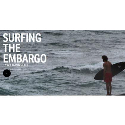 SURFING THE EMBARGO
